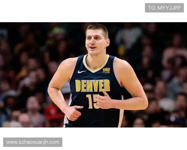 尼古拉约基奇：篮球场上的全能巨星与历史传奇的崛起之路